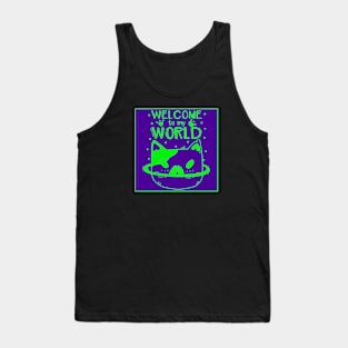 Welcome To My World Tank Top